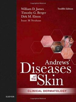 Andrews’ Diseases of the Skin: Clinical Dermatology (12th Edition) – eBook
