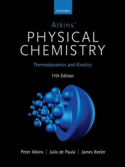 Atkins’ Physical Chemistry (11th Edition) – eBook PDF