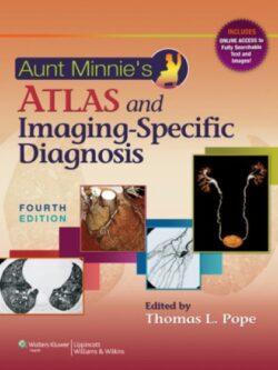 Aunt Minnie’s Atlas and Imaging-Specific Diagnosis (4th Edition) – eBooks