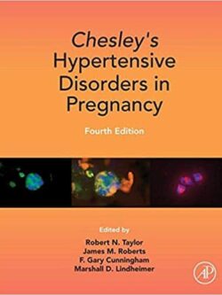 Chesley’s Hypertensive Disorders in Pregnancy (4th Edition) – eBook PDF