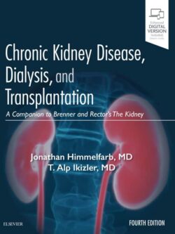 Chronic Kidney Disease, Dialysis, and Transplantation (4th Edition) – eBook PDF