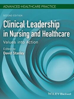 Clinical Leadership in Nursing and Healthcare: Values into Action (2nd Edition) – eBook