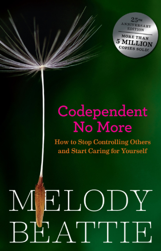 Codependent No More: How to Stop Controlling Others and Start Caring for Yourself – eBook PDF