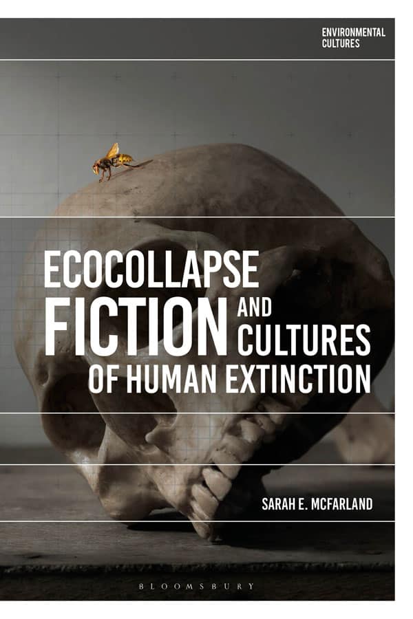 Ecocollapse Fiction and Cultures of Human Extinction – eBook PDF