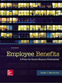 Employee Benefits (6th Edition) – eBook PDF