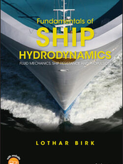 Fundamentals of ship hydrodynamics: fluid mechanics, ship resistance and propulsion – eBook