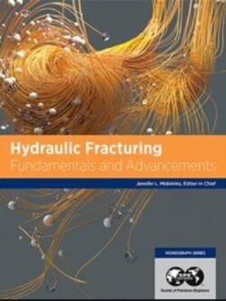 Hydraulic Fracturing: Fundamentals and Advancements – eBook PDF