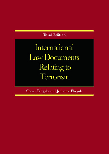 International Law Documents Relating To Terrorism 3rd Edition, ISBN-13: 978-1859419830