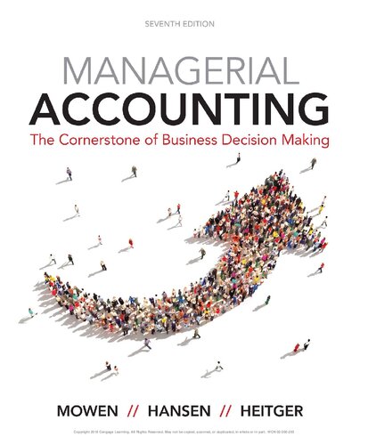 Managerial Accounting: The Cornerstone of Business Decision-Making (7th Edition) – eBook PDF