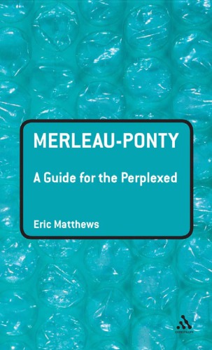 Merleau-Ponty: A Guide for the Perplexed – eBook PDF