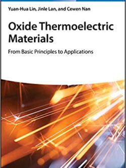 Oxide Thermoelectric Materials: from Basic Principles to Applications – eBook PDF