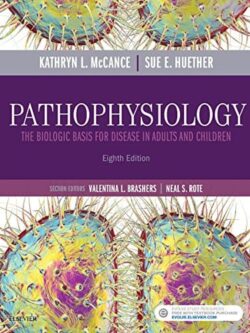 Pathophysiology: The Biologic Basis for Disease in Adults and Children (8th Edition) – eBook PDF