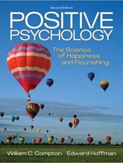 Positive Psychology: The Science of Happiness and Flourishing (2nd Edition) – eBook PDF