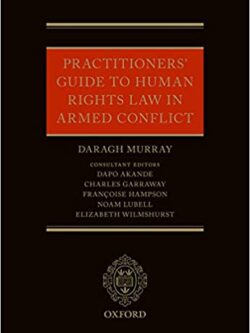 Practitioners’ Guide to Human Rights Law in Armed Conflict – eBook PDF