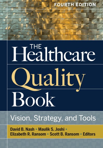 The Healthcare Quality Book: Vision, Strategy, and Tools (4th Edition) – eBook PDF