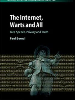 The Internet, Warts and All: Free Speech, Privacy and Truth – eBook PDF