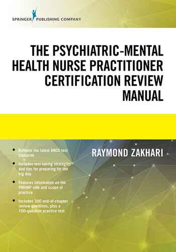 The Psychiatric-Mental Health Nurse Practitioner Certification Review Manual – eBook PDF