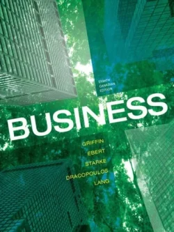 Business (8th Canadian Edition) – Ebert/Griffin/Dracopoulos/Starke – PDF