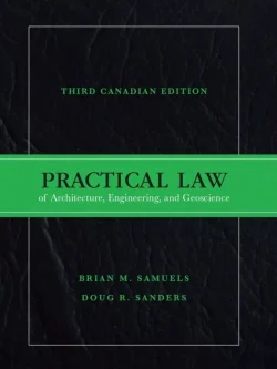 Practical Law of Architecture, Engineering and Geoscience (3rd Canadian Edition) – PDF