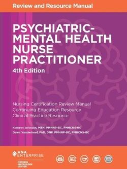 Psychiatric-Mental Health Nurse Practitioner Review and Resource Manual (4th Edition) – PDF