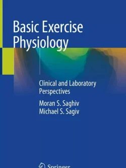 Basic Exercise Physiology: Clinical and Laboratory Perspectives – PDF