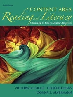 Content Area Reading and Literacy: Succeeding in Today’s Diverse Classrooms (8th Edition) – PDF