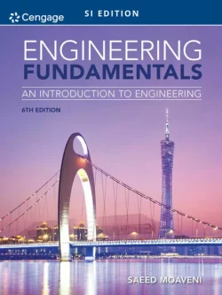 Engineering Fundamentals: An Introduction to Engineering (6th SI Edition) – PDF