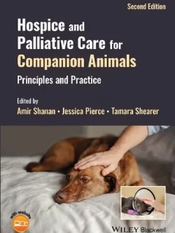Hospice and Palliative Care for Companion Animals: Principles and Practice (2nd Edition) – PDF