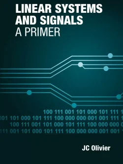 Linear Systems and Signals: A Primer – Olivier – PDF