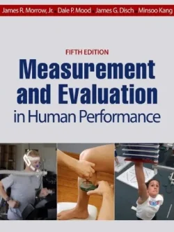 Measurement and Evaluation in Human Performance (5th Edition) – PDF