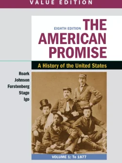 The American Promise, Value Edition, Volume 1: A History of the United States (8th Edition) – PDF