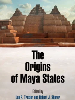 The Origins of Maya States – PDF