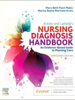 Ackley and Ladwig’s Nursing Diagnosis Handbook: An Evidence-Based Guide to Planning Care (13th Edition) – PDF