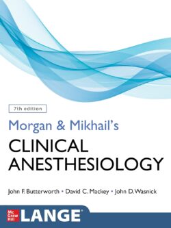 Morgan and Mikhail's Clinical Anesthesiology (7th Edition) – eBook PDF